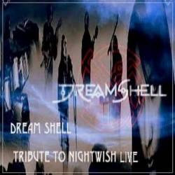 Dream Shell : Tribute to Nightwish Live